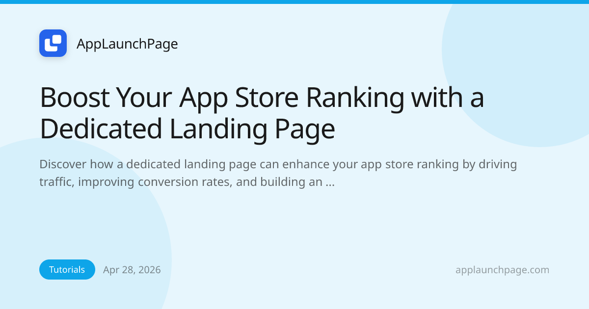 Boost Your App Store Ranking with a Dedicated Landing Page